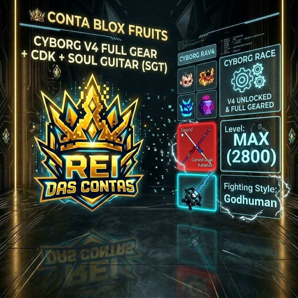 CONTA BLOX FRUITS | CYBORG V4 FULL GEAR + CDK + SOUL GUITAR (SGT)