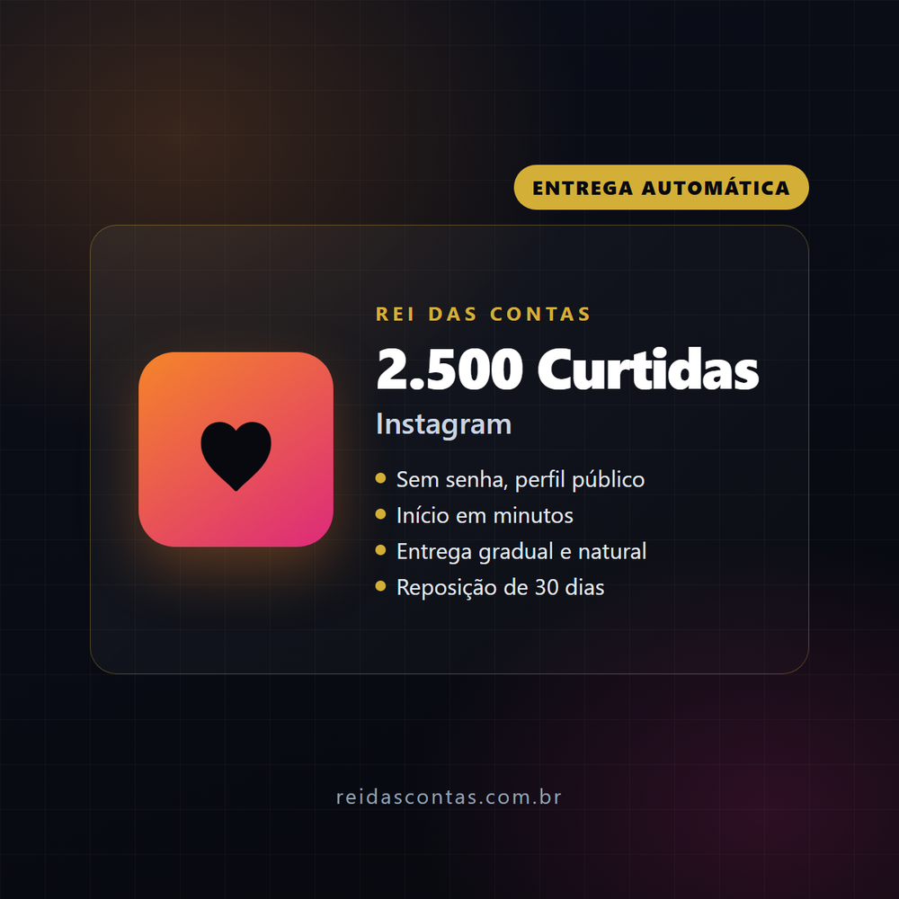 2.500 Curtidas Instagram (Sem queda, reposição 30 dias)