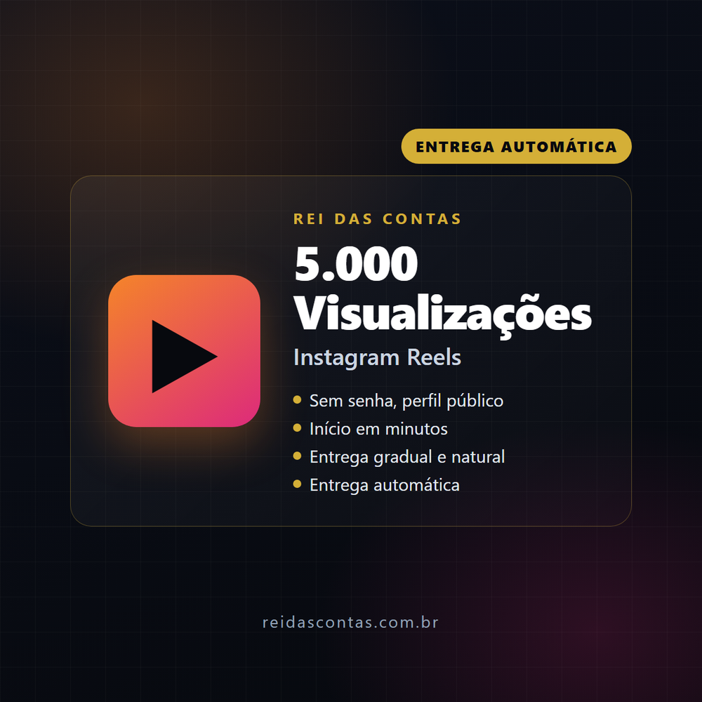 5.000 Visualizações Reels Instagram