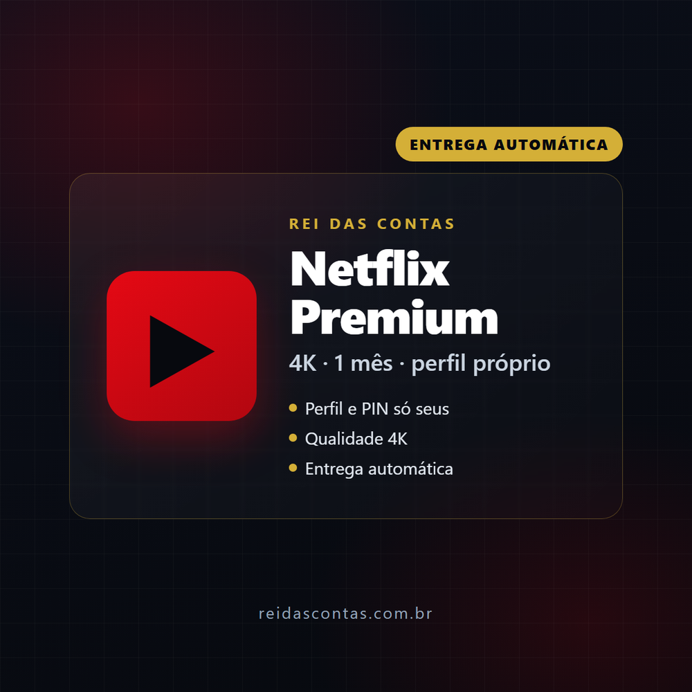 Netflix Premium 4K - 1 mês (perfil próprio)