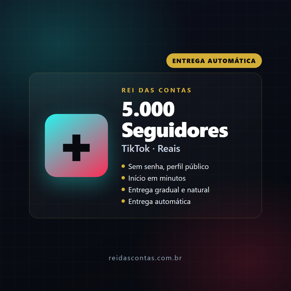 5.000 Seguidores TikTok (Reais)